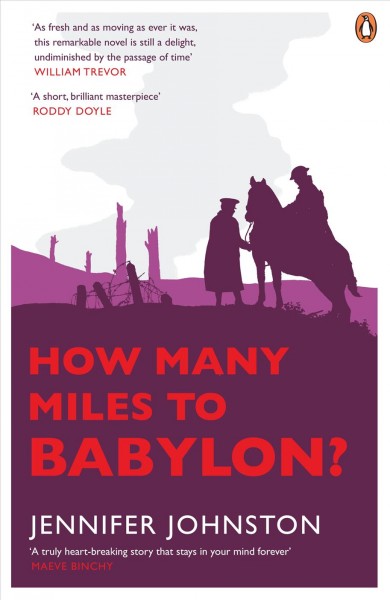 How many miles to Babylon [electronic resource] / Jennifer Johnston.