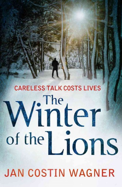 The winter of the lions [electronic resource] / Jan Costin Wagner ; translated from the German by Anthea Bell.