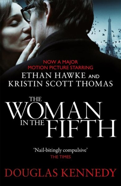 The woman in the fifth [electronic resource] / Douglas Kennedy.