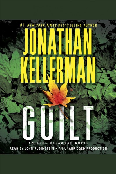 Guilt [electronic resource] / Jonathan Kellerman.