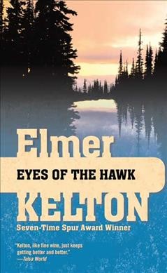 Eyes of the hawk / Elmer Kelton.