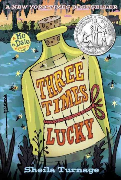 Three times lucky / by Sheila Turnage.