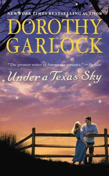 Under a Texas sky / Dorothy Garlock.