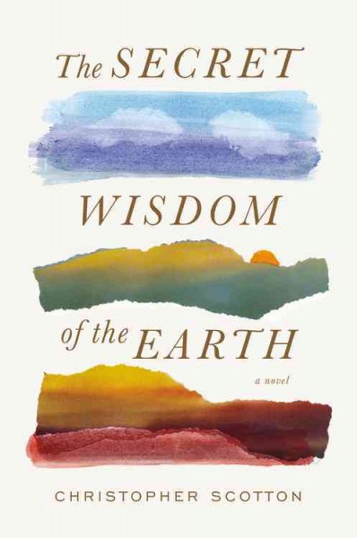 The secret wisdom of the earth / Chris Scotton.