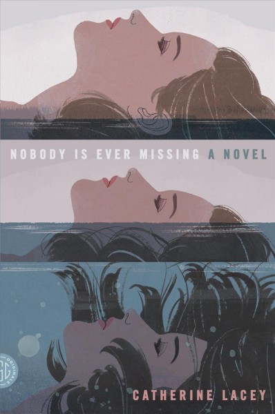 Nobody is ever missing / Catherine Lacey.