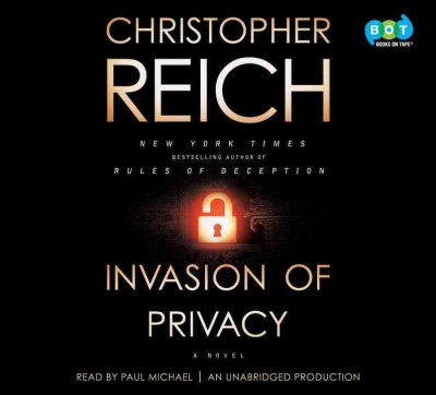 Invasion of privacy [sound recording] : a novel / Christopher Reich.