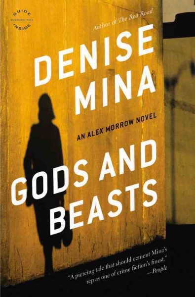 Gods and beasts [electronic resource] : a novel / Denise Mina.