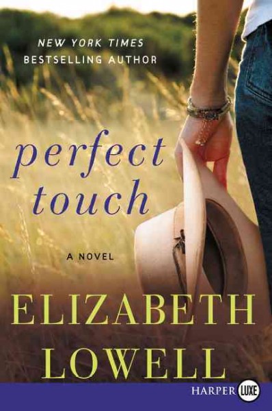 Perfect touch / Elizabeth Lowell.