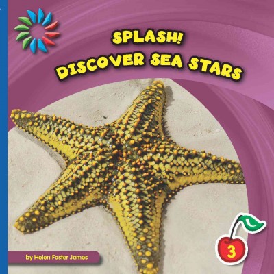 Discover sea stars / by Helen Foster James.