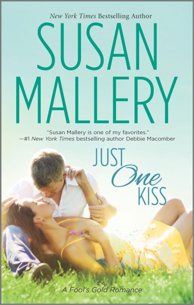 Just one kiss [electronic resource] / Susan Mallery.