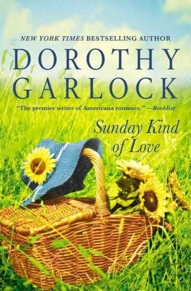 Sunday kind of love / Dorothy Garlock.