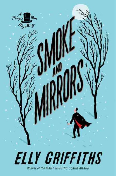Smoke and Mirrors A Magic Men Mystery.