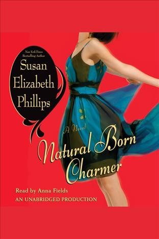Natural born charmer / Susan Elizabeth Phillips.