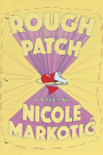 Rough patch / Nicole Marcotić.