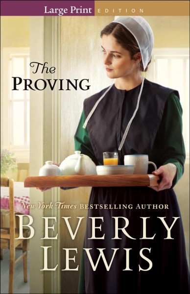The proving / Beverly Lewis