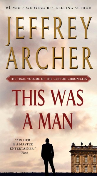 This was a man : a novel / Jeffrey Archer.