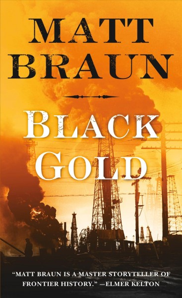 Black gold / Matt Braun.