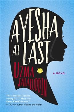 Ayesha at last [electronic resource] : a novel / Uzma Jalaluddin.