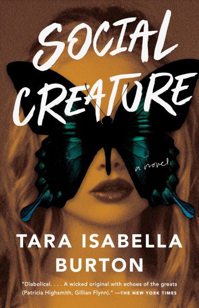 Social creature : a novel / Tara Isabella Burton.