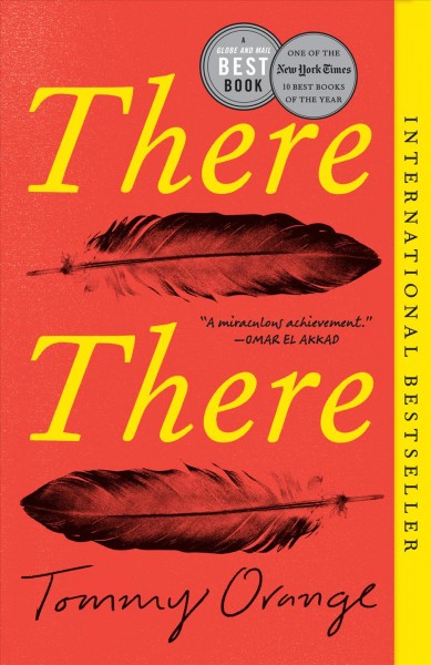 There There [electronic resource] : A novel. Tommy Orange.
