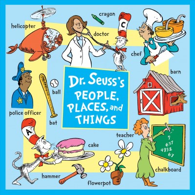 Dr. Seuss's People, places, and things / [illustrated by Jan Gerardi]