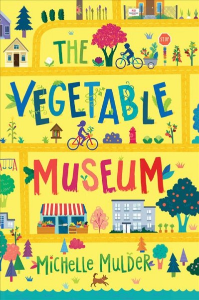 The vegetable museum / Michelle Mulder.