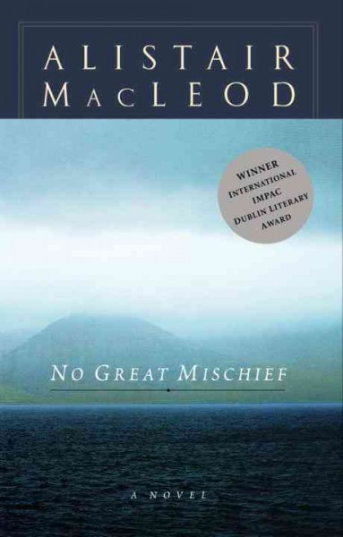 No great mischief / Alistair MacLeod.