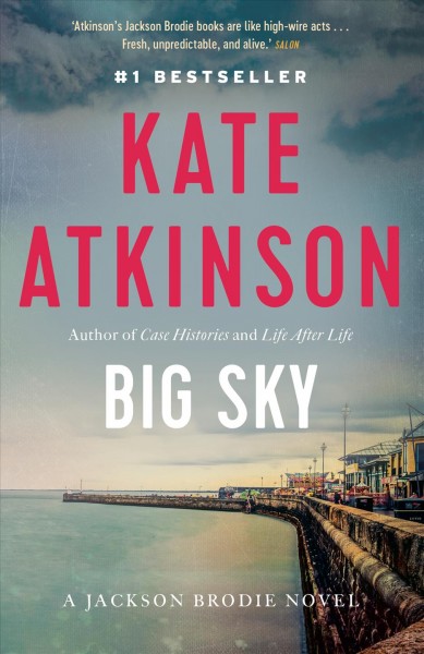 Big sky / Kate Atkinson.