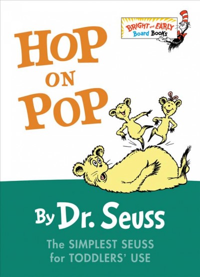 Hop on Pop / Dr. Seuss.