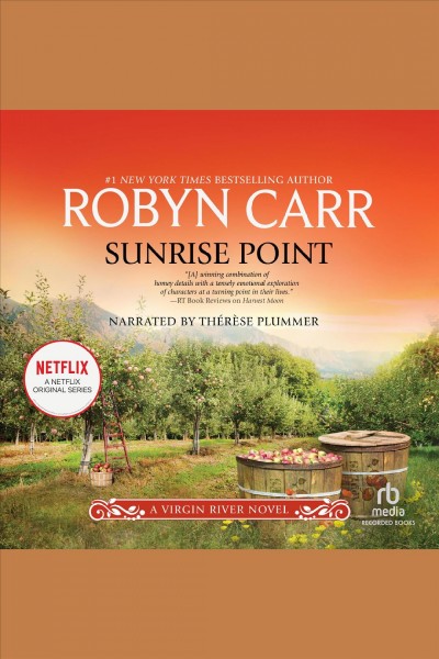 Sunrise point [electronic resource] : Virgin river series, book 19. Robyn Carr.