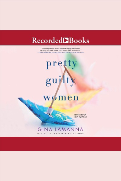 Pretty guilty women [electronic resource]. LaManna Gina.
