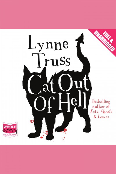 Cat out of hell [electronic resource]. Lynne Truss.