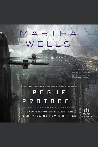 Rogue protocol [electronic resource] : The murderbot diaries, book 3. Martha Wells.