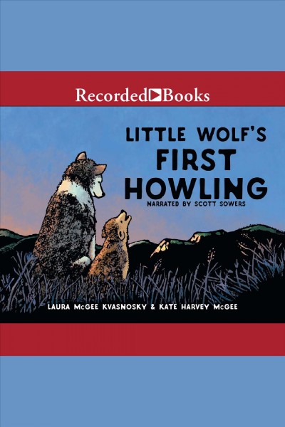 Little wolf's first howling [electronic resource]. Kvasnosky Laura McGee.