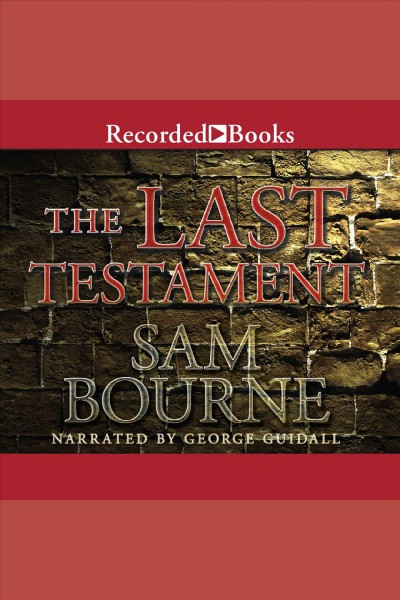 The last testament [electronic resource]. Bourne Sam.