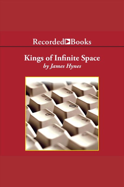 Kings of infinite space [electronic resource]. Hynes James.