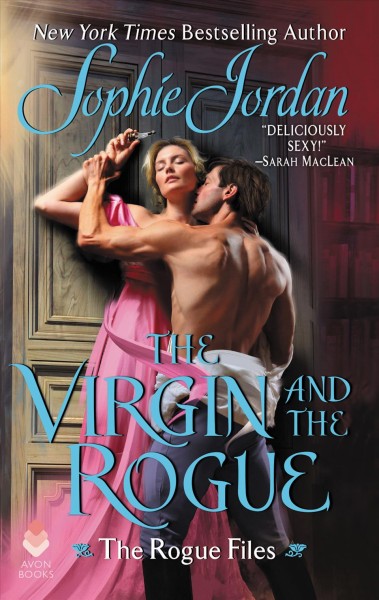 The Virgin and the Rogue / Sophie Jordan.