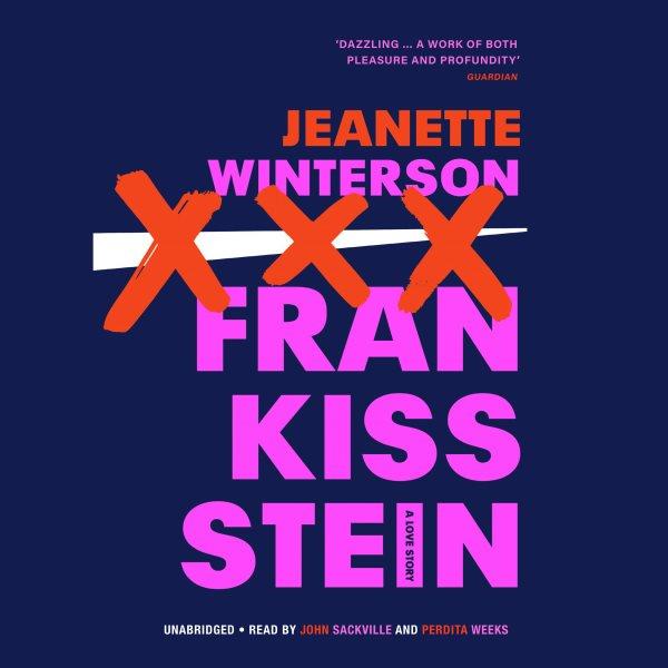 Frankissstein : a love story / Jeanette Winterson.