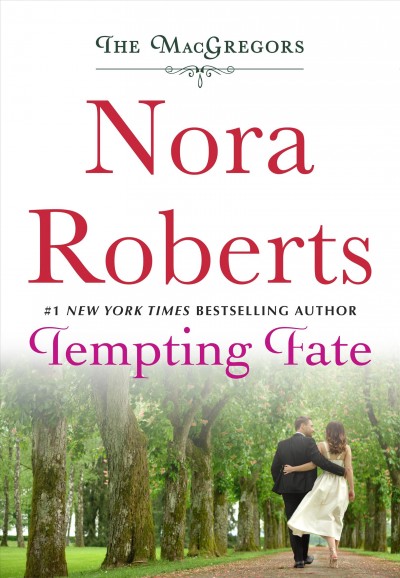 Tempting Fate / Nora Roberts.
