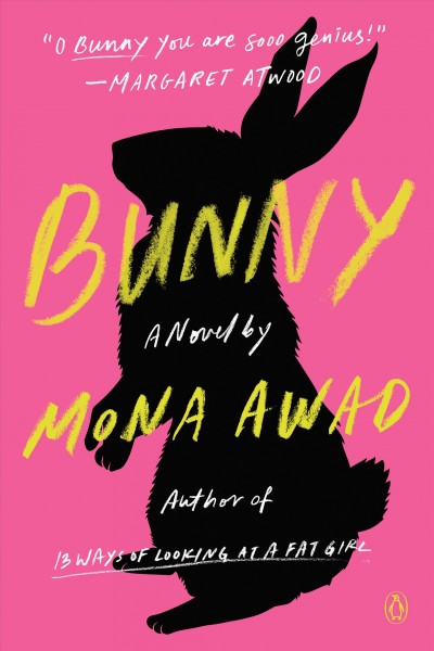 Bunny / Mona Awad.