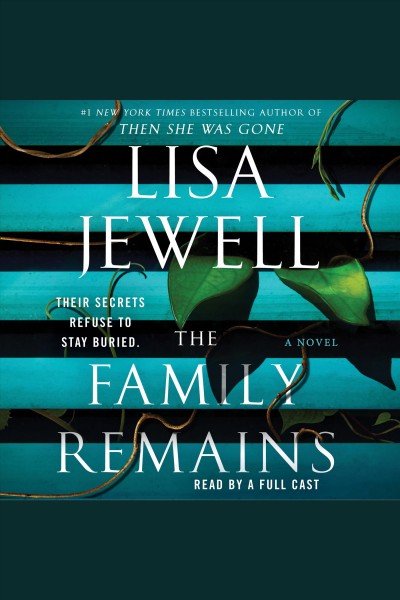 The Family Remains / Lisa Jewell.