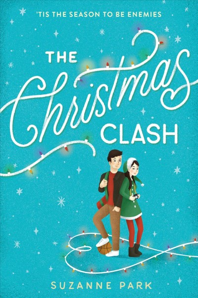 The Christmas clash / Suzanne Park.