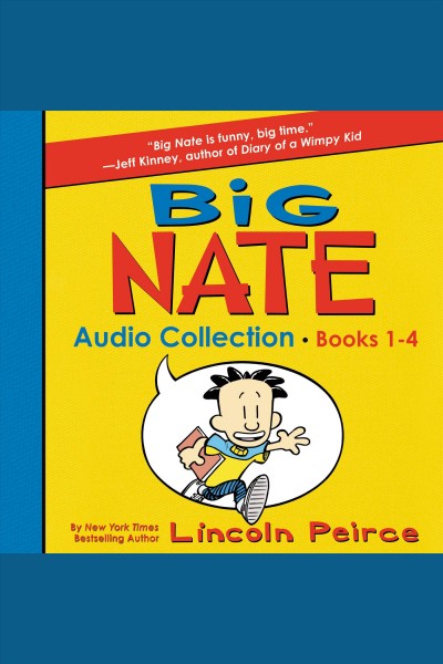 Big Nate audio collection. Books 1-4 / Lincoln Peirce.