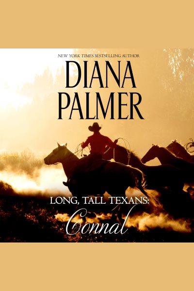 Connal : Long, Tall Texans [electronic resource] / Diana Palmer.