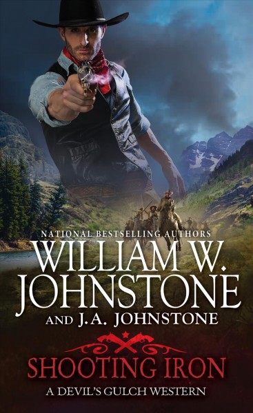 Shooting Iron [electronic resource] / J. A. Johnstone and William W. Johnstone.