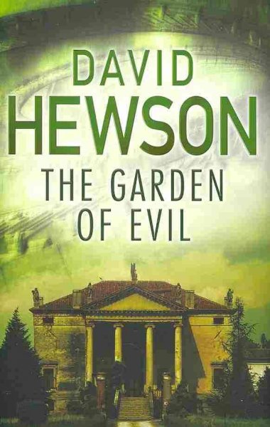 The garden of evil / David Hewson.