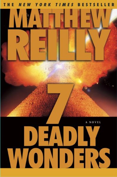 7 deadly wonders : a novel / Matthew Reilly.