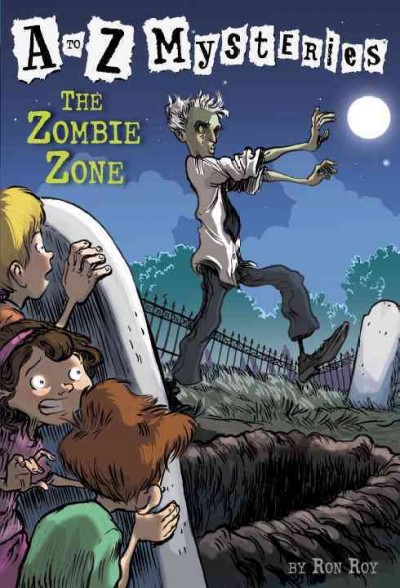 The zombie zone / by Ron Roy ; illustrated by John Steven Gurney.