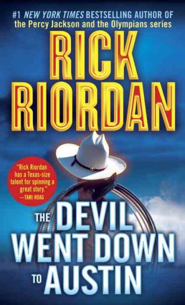 The devil went down to Austin / Rick Riordan.