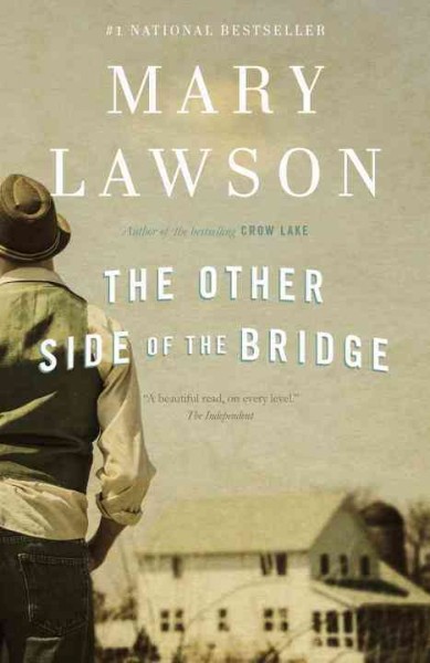 The other side of the bridge / Mary Lawson.